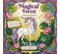 Magical Forest Coloring Book: Enchanting Pages with Mythical Creatures and Vibrant Floral: Explore a Whimsical World of Fantasy and Nature for Relaxation and Creativity | Perfect for Ages 8+