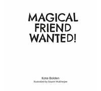 Magical Friend Wanted!