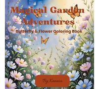 Magical Garden Adventures: Butterfly & Flower Coloring Book
