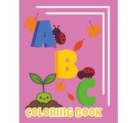 MAGICAL GARDEN: ALPHABET COLORING BOOK: ABC COLORING BOOK FOR KIDS AGES 3 TO 8 (ADVENTURE ABC SERIES)