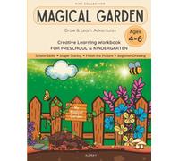 Magical Garden: Creative Learning Workbook for Preschool & Kindergarten (Draw & Learn Adventures)