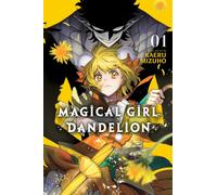 Magical Girl Dandelion, Vol. 1 : Volume 1