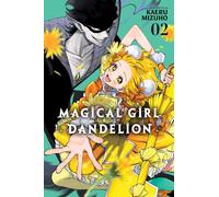 Magical Girl Dandelion, Vol. 2