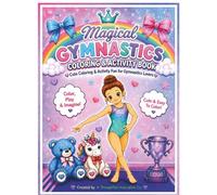 Magical Gymnastics Coloring & Activity Book: Cute Coloring & Activity Fun for Gymnastics Lovers