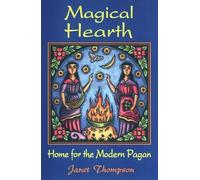 Magical Hearth: Home for the Modern Pagan
