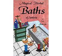 Magical Herbal Baths of Santeria