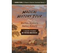 Magical History Tour: Murder. Mystery, Buried History