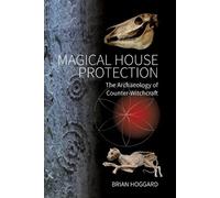 Magical House Protection by Brian Hoggard - 9781800730212