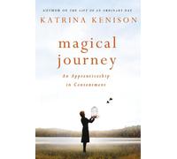 Magical Journey: An Apprenticeship in Contentment