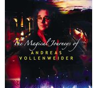 Magical Journeys of Andreas Vollenweider by Andreas Vollenweider