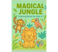 Magical Jungle: Coloring Book for Kids Ages 4-7