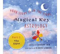 Magical Key - Astrology: Part 2: The Signs