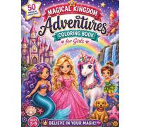Magical Kingdom Coloring and Activity Book for Girls: A Fantasy Coloring Book with Hidden Stars, Search & Find Games, Spot the Difference Puzzles, and Magical Adventures for Girls Ages 5-9