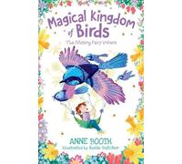 Magical Kingdom of Birds: The Missing Fairy-Wrens