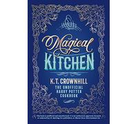 Magical Kitchen: The Unofficial Harry Potter Cookbook