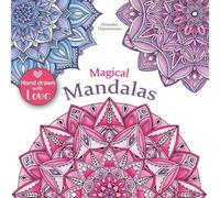 Magical Mandalas: Colour in and relax; a colouring book for adults (stress reduction)