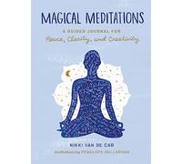 Magical Meditations: A Guided Journal for Peace, Clarity, and Creativity