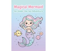 Magical Mermaid Coloring Book. An Under the Sea Adventure for Kids: Bold and Easy Ocean Coloring Pages for Little Girls Ages 3-6