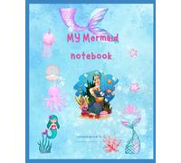 Magical Mermaid Notebook for Girls: Cute Ocean Mermaid Journal | Lined Writing Notebook | 50 Pages: A Beautiful Mermaid-Themed Notebook for School, ... and Daily Thoughts | Perfect Gift for Kids