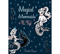 Magical Mermaids by Miss Fluff