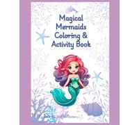 Magical Mermaids Coloring & Activity Book