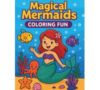 Magical Mermaids: Coloring book fun