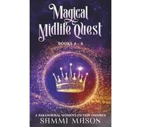 Magical Midlife Quest, Books 4 - 6: A Paranormal Women's Fiction Omnibus