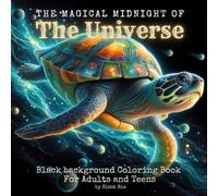 Magical Midnight Black Background Coloring Book: The Universe with Fantasy Creatures, Space Gods and Mysterious Animals: Suitable Adults, Teens and ... - Black Background Coloring Book for Adults)