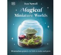 Magical Miniature Worlds by Ben Newell (Hardback Book)