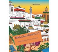 MAGICAL MOROCCO: Coloring Book for ‘travel dreams’