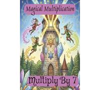 Magical Multiplication: Multiplication Coloring Book with Easy to Read Print about Magic, Wizards, Witches, Fairies, Unicorns and More| 6x9 inches, 24 ... Math Practice, Gift Vacation, Holiday
