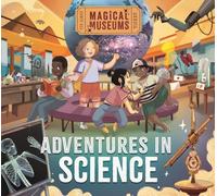 Magical Museums: Adventures in Science