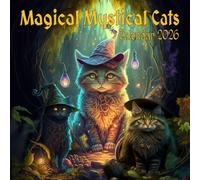 Magical Mystical Cats 2026 Calendar: 12 Months of Mystical Feline Wonders and Whiskered Magic (Starting from January 2026 to December 2026)
