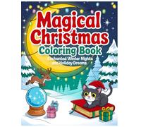 Magical Mystical Christmas Coloring Book: Fantasy Reindeer, Crystal Ornaments, and Enchanted Holiday Scenes for a Mystical Christmas (Cozy & Cute Christmas Coloring Series)