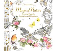 Magical Nature : Coloring Pages for Relaxation and Happiness