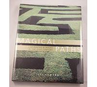Magical Paths: Mazes and Labyrinths in the 21st Century