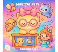 Magical Pets Coloring Book: Relax and Color Charming Magical Friends (Mini Worlds)