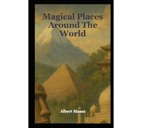 Magical Places Around The World