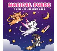Magical Purrs: A Fun and Easy Coloring Book Featuring Cute Cats Exploring Enchanted Worlds