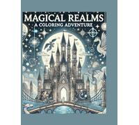 Magical Realms: A Journey Through Imagination