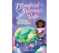 Magical Rescue Vets: Jade the Gem Dragon: 2