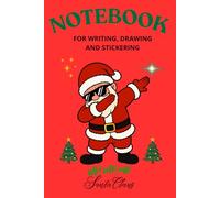 Magical Santa Claus: Notebook For Writing, Drawing And Stickering