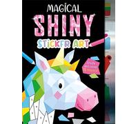 Magical Shiny Sticker Art (Mosaic Sticker by Numbers)