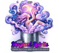Magical Spirits Coloring Book: Relaxing Grayscale Coloring with Enchanted Spirits, Cute Fantasy Girls, and Elemental Creatures Born from Magical Containers (Fantasy Grayscale Coloring Book for Adults)