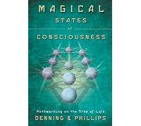 Magical States of Consciousness: Pathworking on the Tree of Life (Llewellyn's Inner Guide)