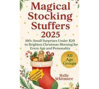 Magical Stocking Stuffers 2025: Over 100 Small Surprises Under $20 to Brighten Christmas Morning