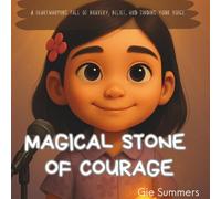 MAGICAL STONE OF COURAGE (Luna's Big Little Lessons)