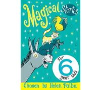Magical Stories for 6 year olds: (Macmillan Children's Books Story Collections)
