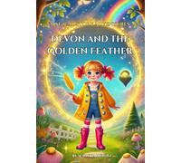 Magical Story Adventures: Devon and the Golden Feather