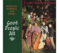 Magical Strings -Family- - Good People All. a Celtic